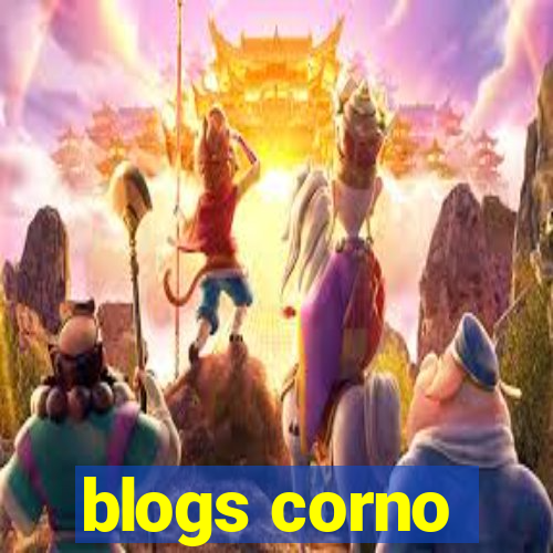 blogs corno